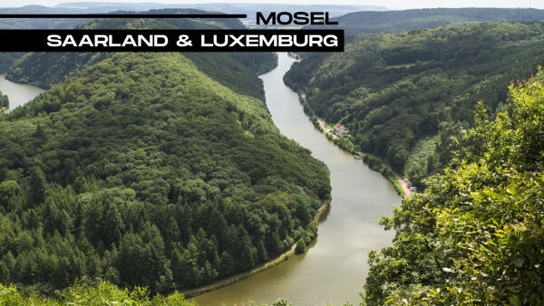 Saarland & Luxemburg – Mosel Saarland & Luxemburg – Mosel